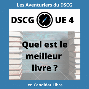 Quel est le meilleur livre pour réviser l’UE4 du DSCG (Compta) ?