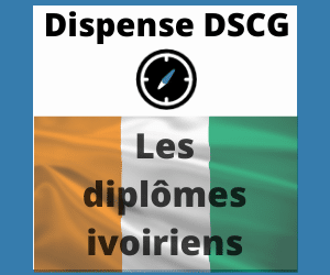 Les diplômes ivoiriens: Ceux qui donnent des dispenses aux UE du DSCG