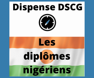Les diplômes nigériens : Ceux qui donnent des dispenses aux UE du DSCG