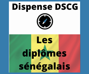 Les diplômes sénégalais: Ceux qui donnent des dispenses aux UE du DSCG